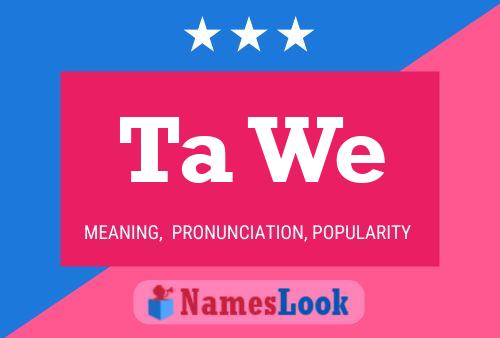 Ta We Name Poster