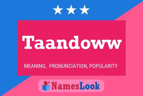 Taandoww Name Poster