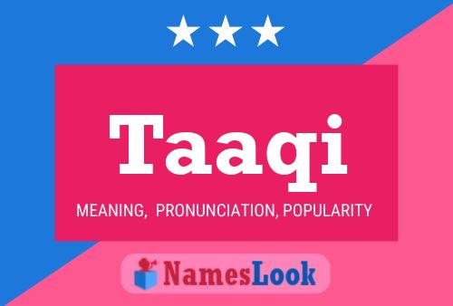 Taaqi Name Poster