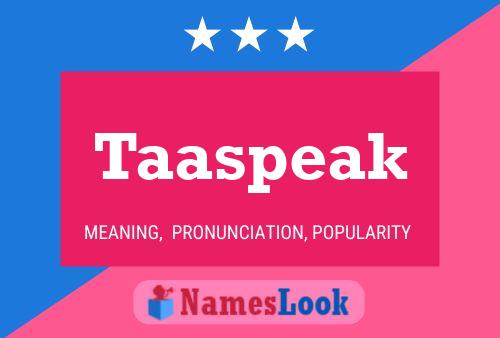 Taaspeak Name Poster