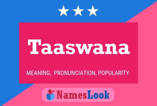 Taaswana Name Poster