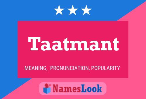 Taatmant Name Poster