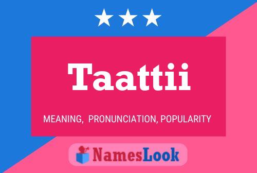 Taattii Name Poster