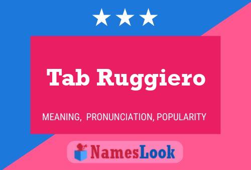 Tab Ruggiero Name Poster