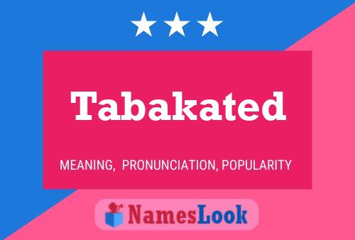 Tabakated Name Poster