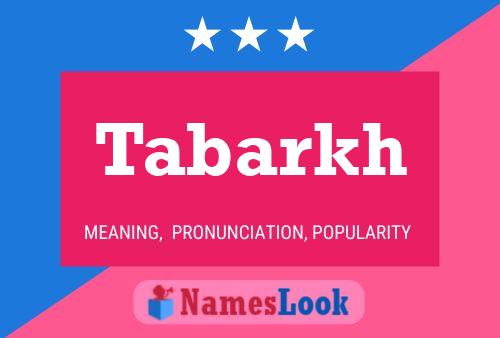 Tabarkh Name Poster