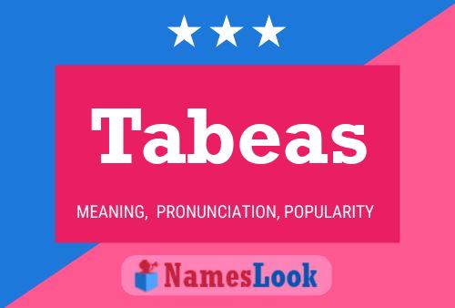 Tabeas Name Poster