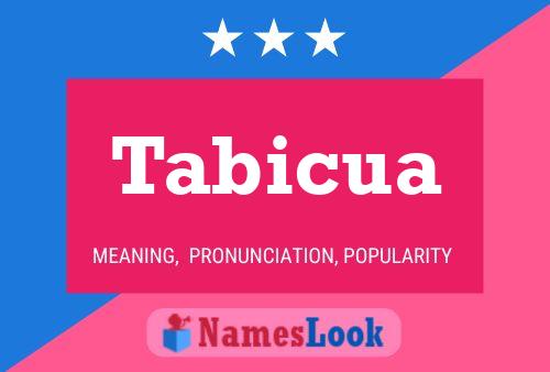 Tabicua Name Poster