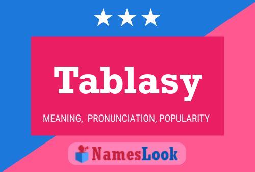 Tablasy Name Poster