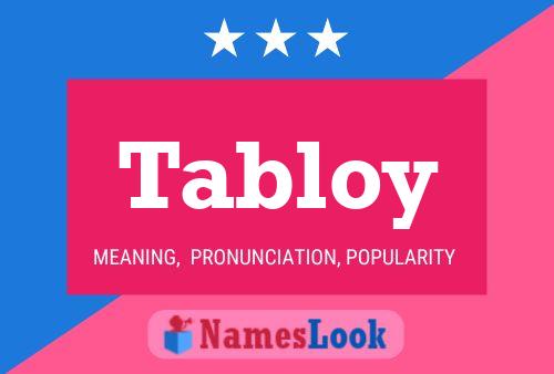 Tabloy Name Poster