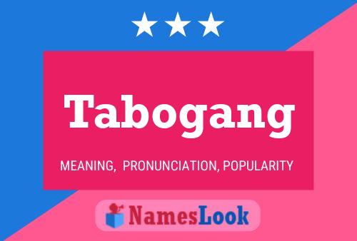 Tabogang Name Poster