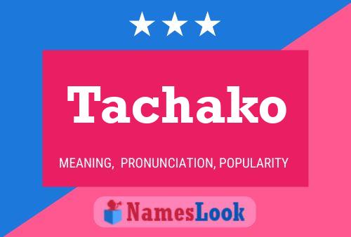 Tachako Name Poster