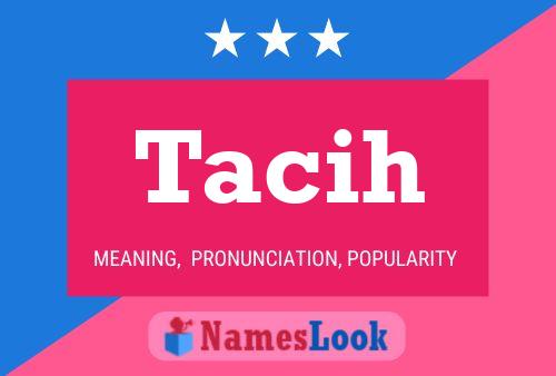 Tacih Name Poster