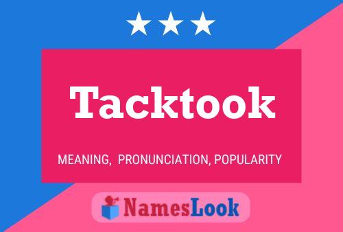 Tacktook Name Poster