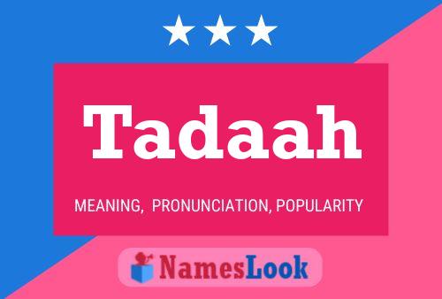 Tadaah Name Poster