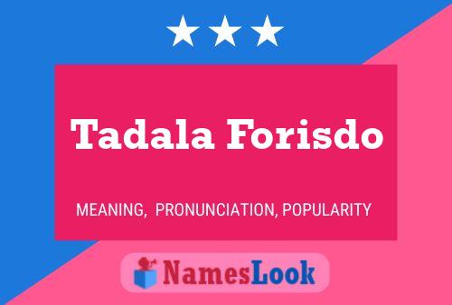 Tadala Forisdo Name Poster