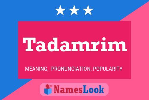 Tadamrim Name Poster