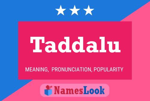 Taddalu Name Poster