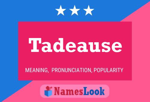 Tadeause Name Poster