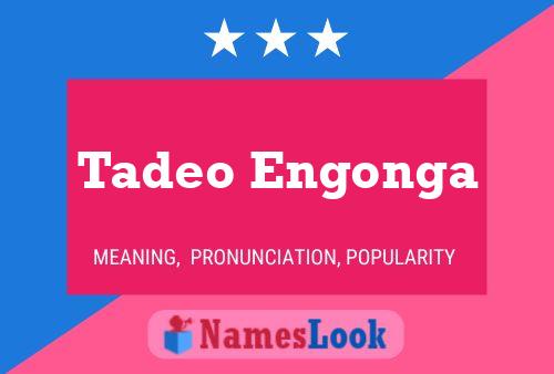 Tadeo Engonga Name Poster