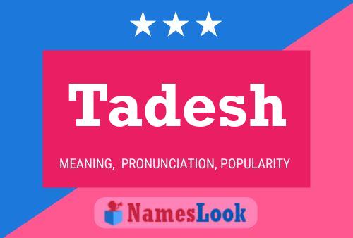 Tadesh Name Poster