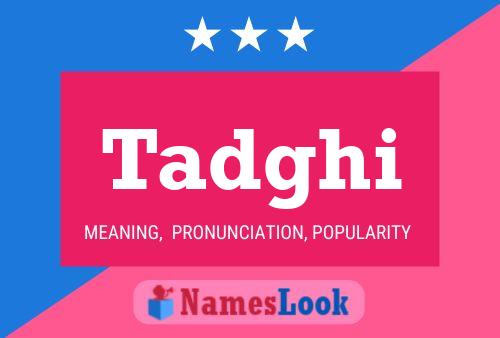 Tadghi Name Poster