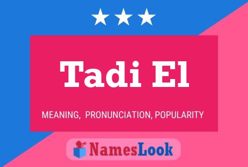 Tadi El Name Poster