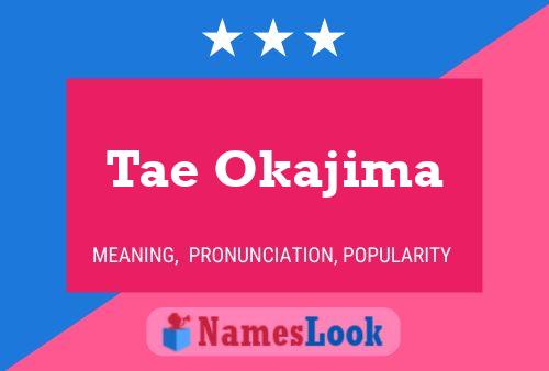 Tae Okajima Name Poster