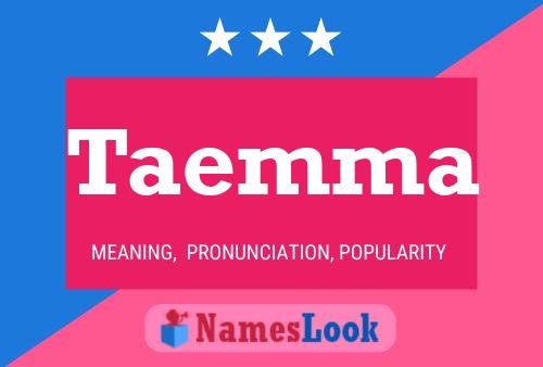 Taemma Name Poster