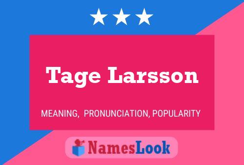 Tage Larsson Name Poster