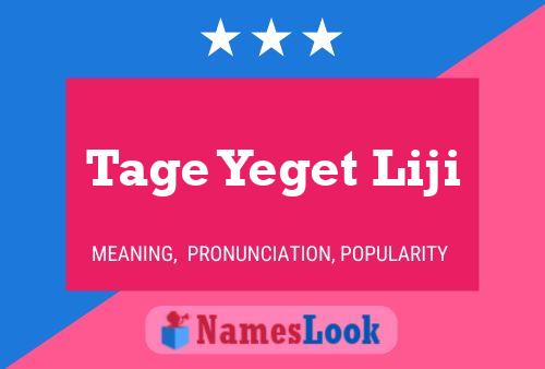 Tage Yeget Liji Name Poster