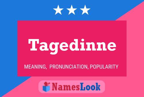 Tagedinne Name Poster