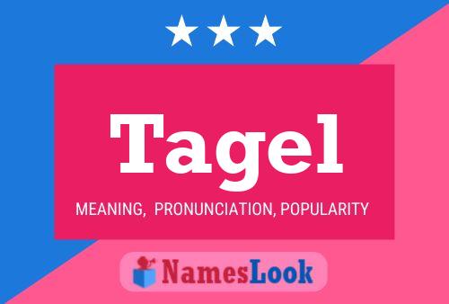 Tagel Name Poster