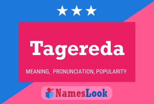 Tagereda Name Poster