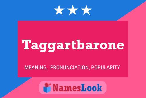 Taggartbarone Name Poster