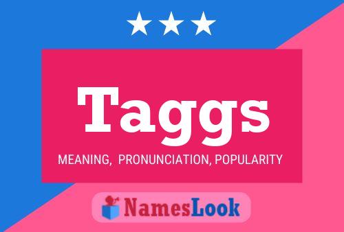 Taggs Name Poster