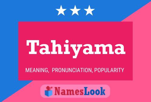 Tahiyama Name Poster