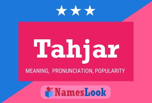 Tahjar Name Poster