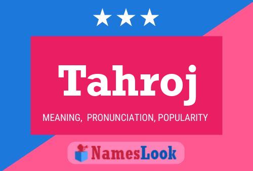 Tahroj Name Poster