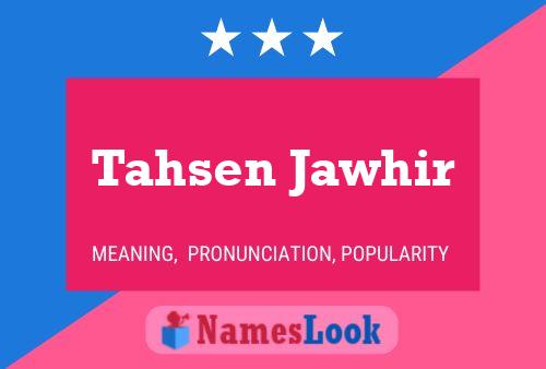 Tahsen Jawhir Name Poster