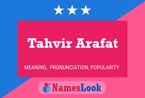 Tahvir Arafat Name Poster