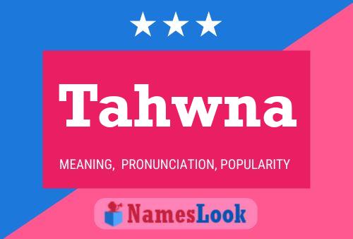 Tahwna Name Poster