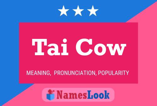 Tai Cow Name Poster