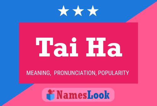 Tai Ha Name Poster