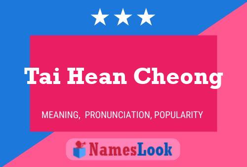 Tai Hean Cheong Name Poster