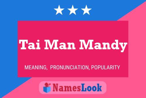 Tai Man Mandy Name Poster