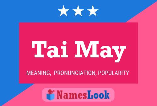 Tai May Name Poster