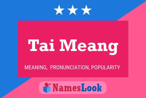 Tai Meang Name Poster