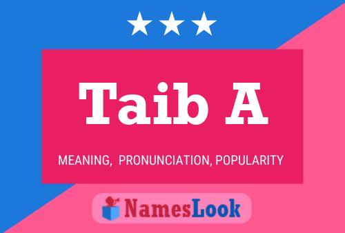 Taib A Name Poster