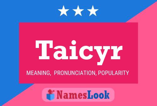 Taicyr Name Poster